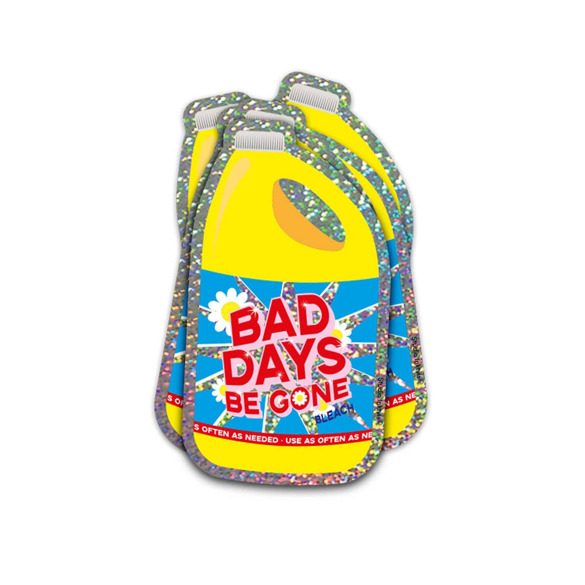 Glitter Sticker Bad Days Be Gone