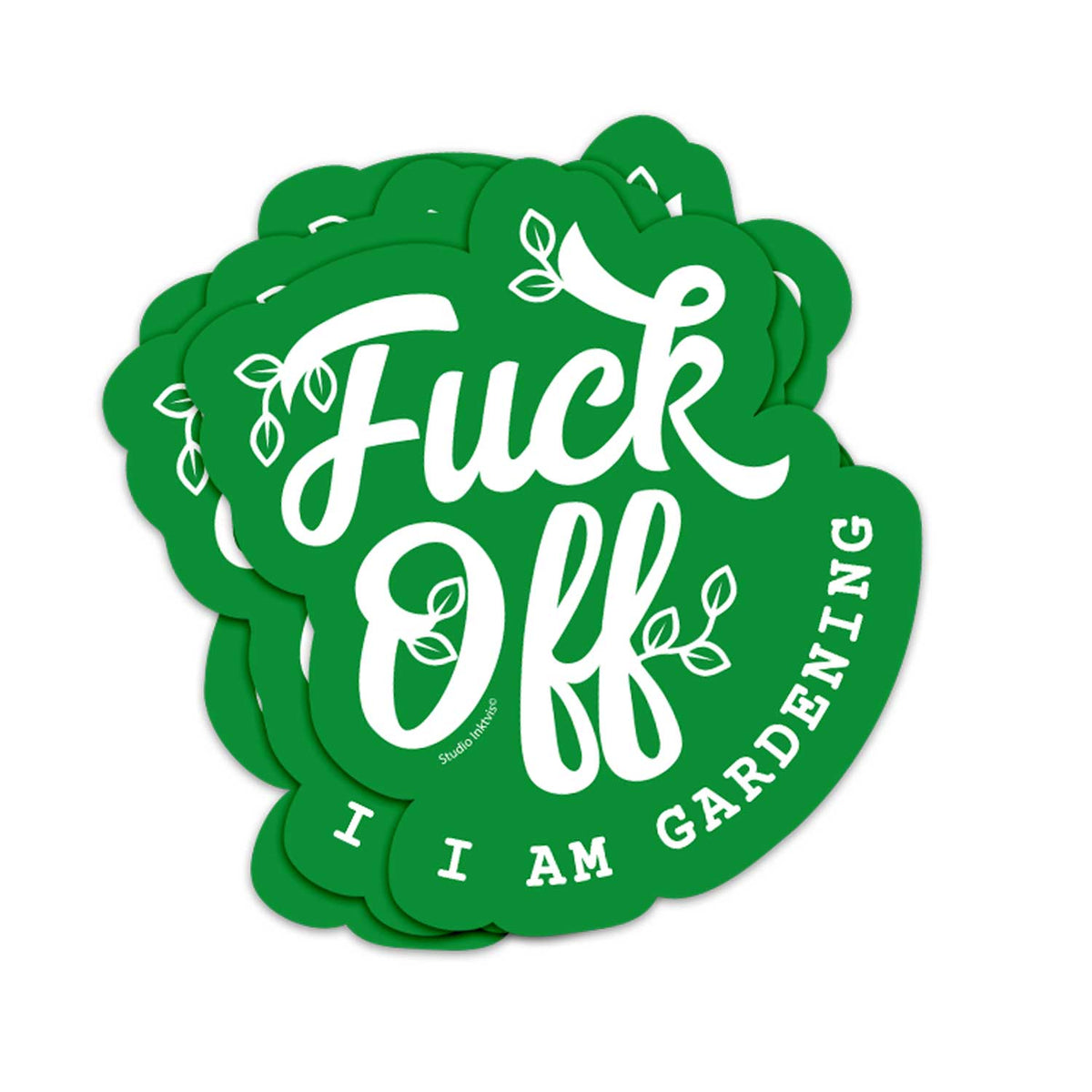 Vinyl Sticker Fuck Off I Am Gardening