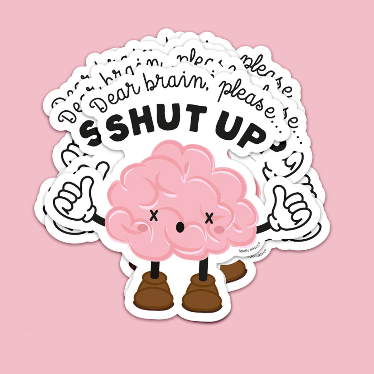 Vinyl Sticker Dear Brain, Please Shut Up