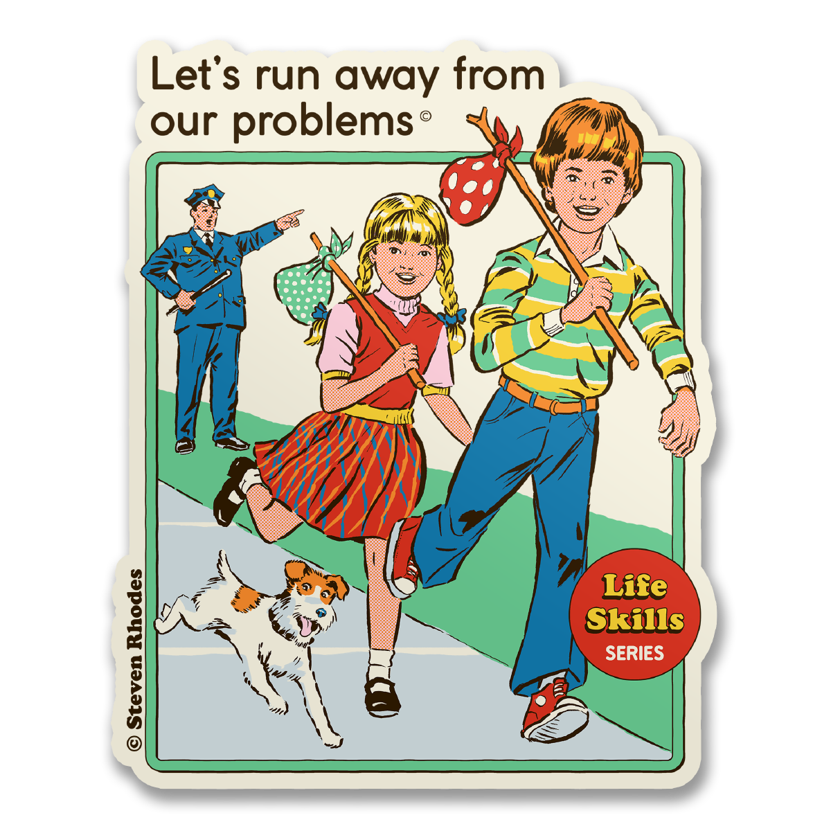 Vinyl Sticker Let's Run Away From Our Problems