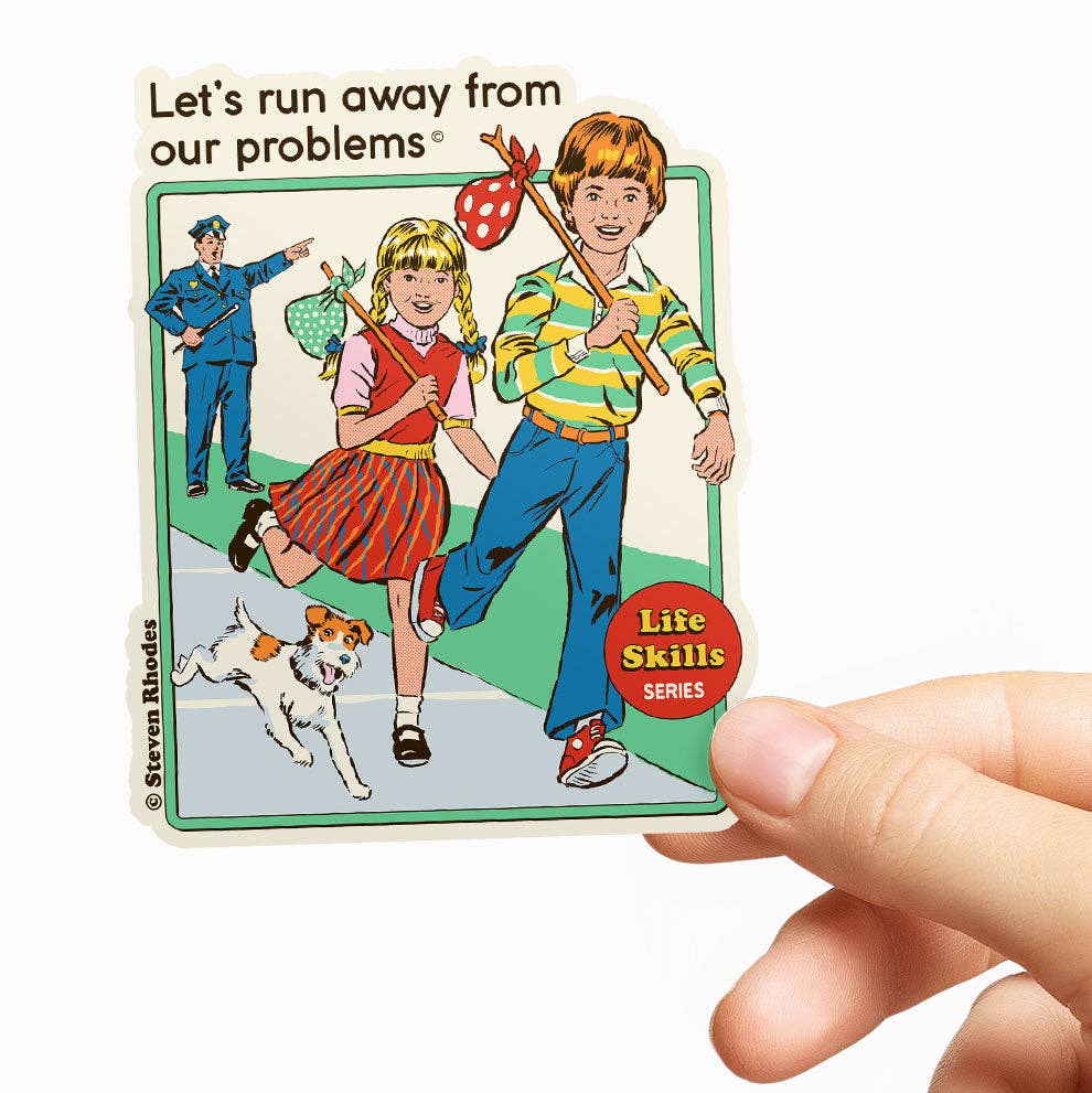 Vinyl Sticker Let's Run Away From Our Problems