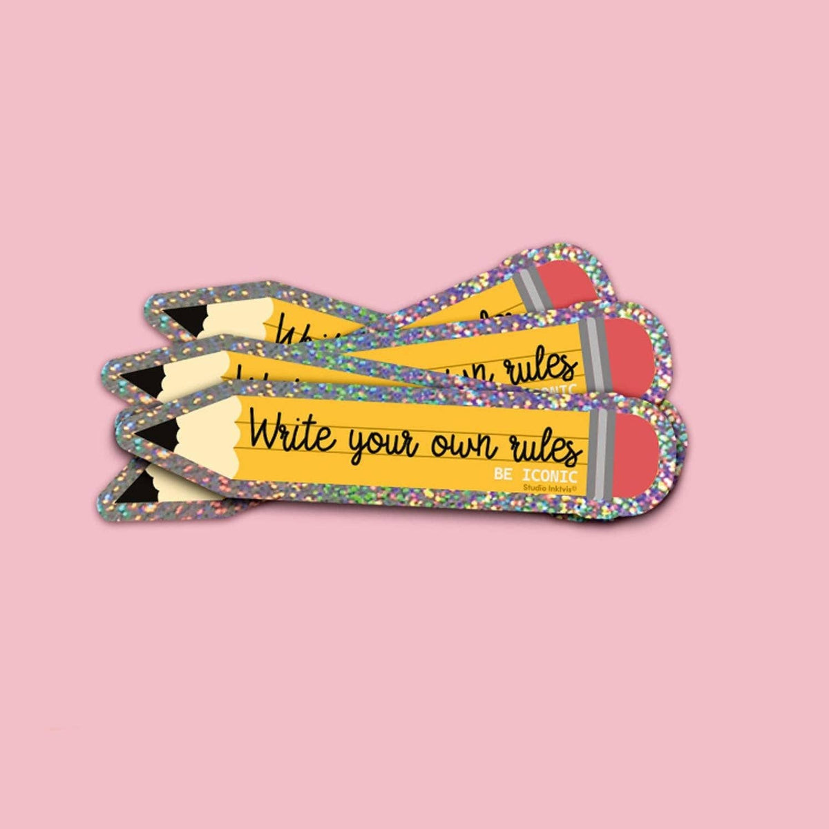 Glitter Sticker Write Your Own Rules Pencil