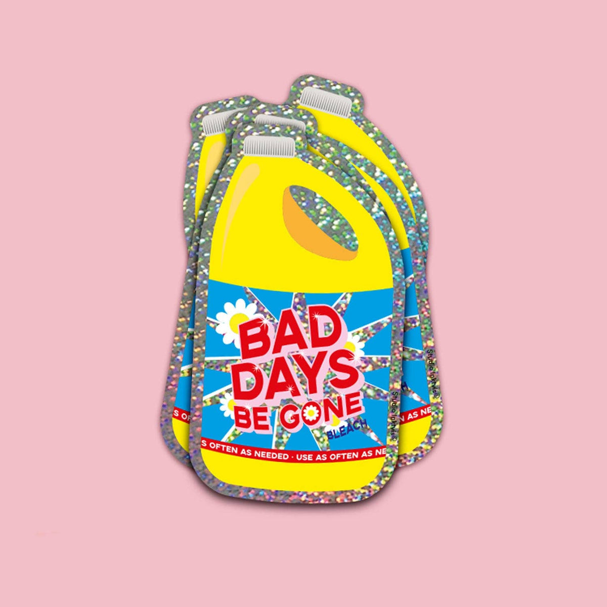 Glitter Sticker Bad Days Be Gone