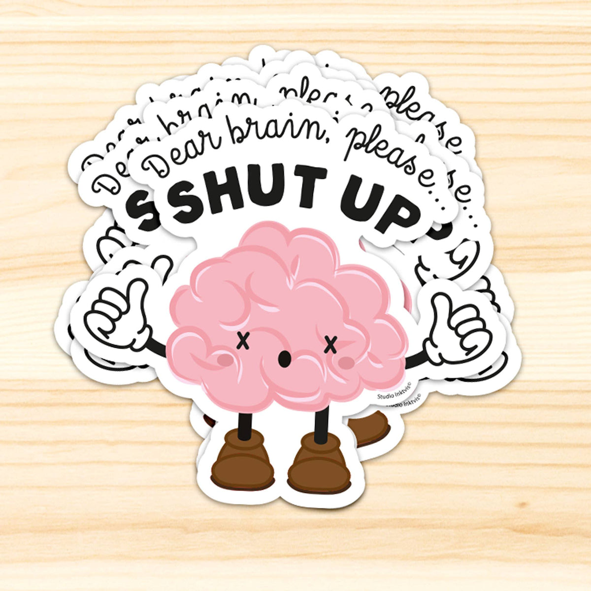 Vinyl Sticker Dear Brain, Please Shut Up