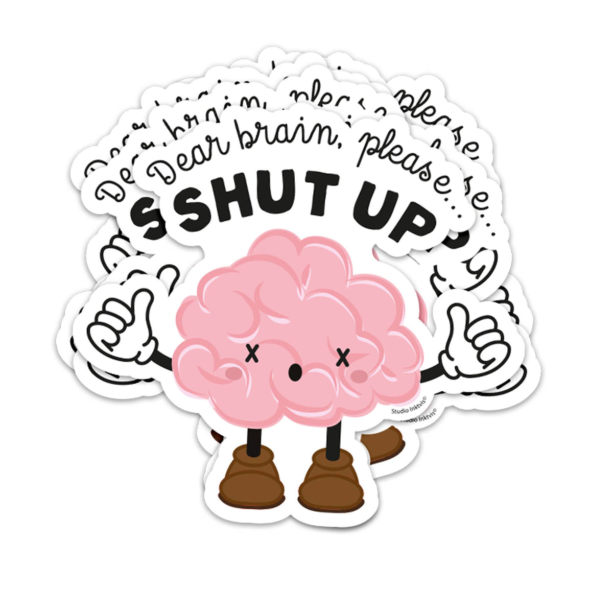 Vinyl Sticker Dear Brain, Please Shut Up