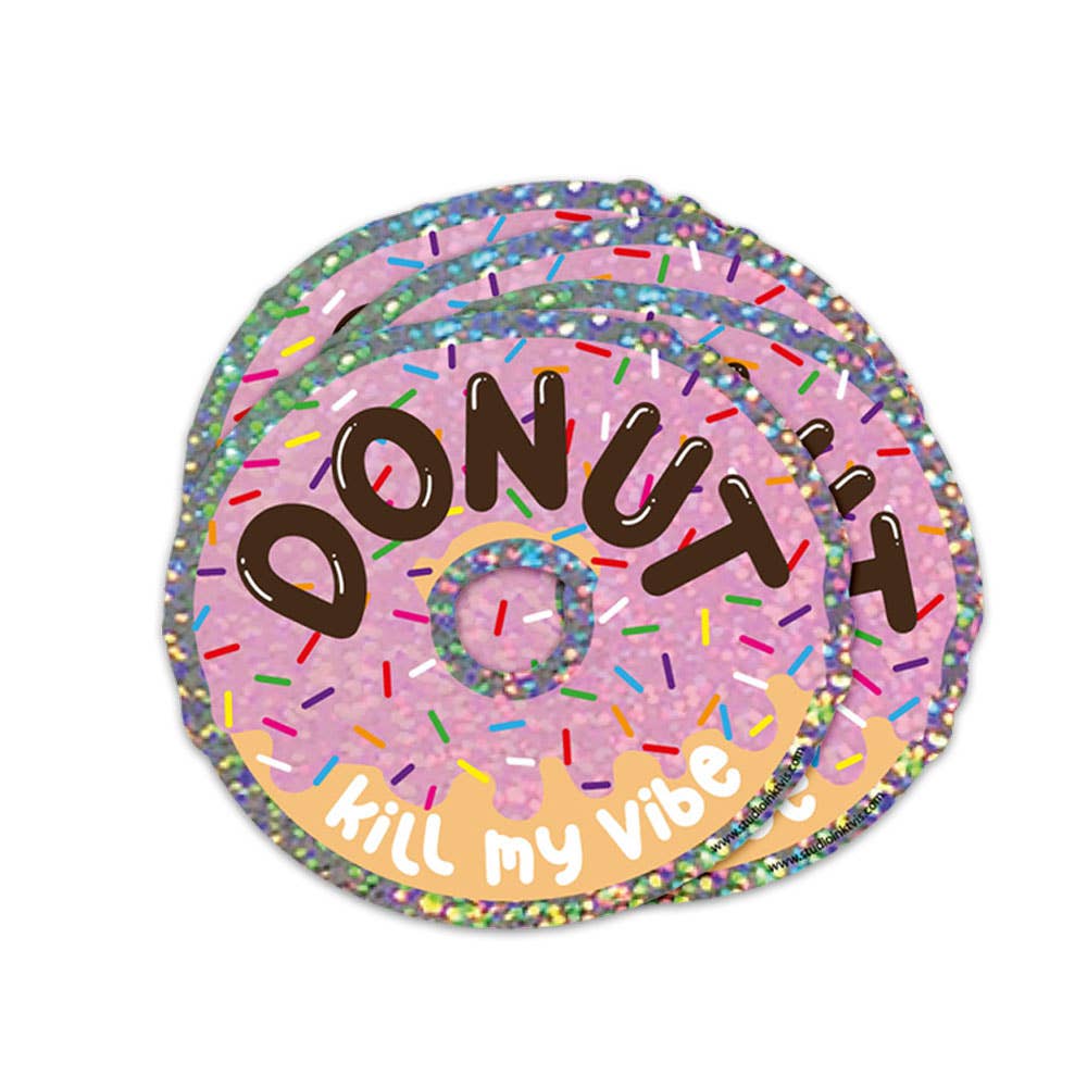 Glitter Sticker Donut Kill My Vibe