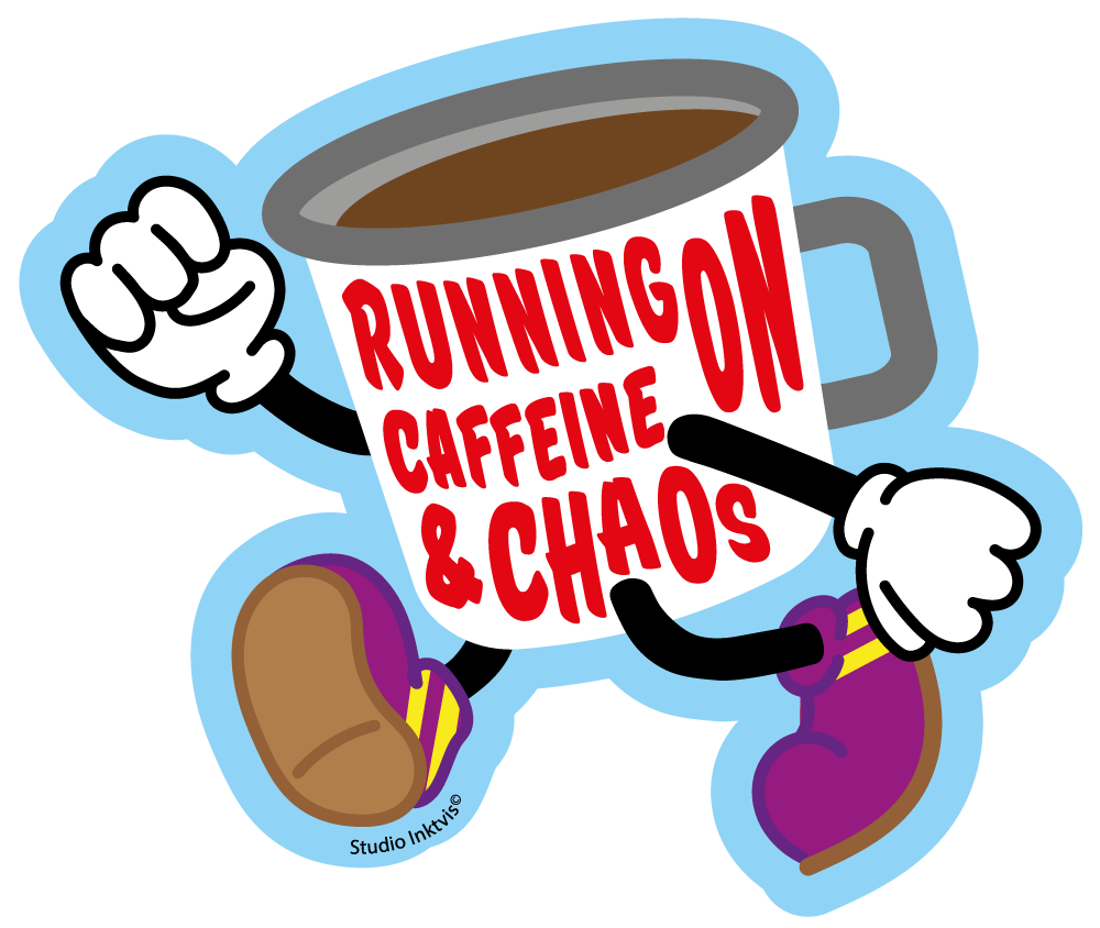 Vinyl Sticker Running on Caffeine &amp; Chaos