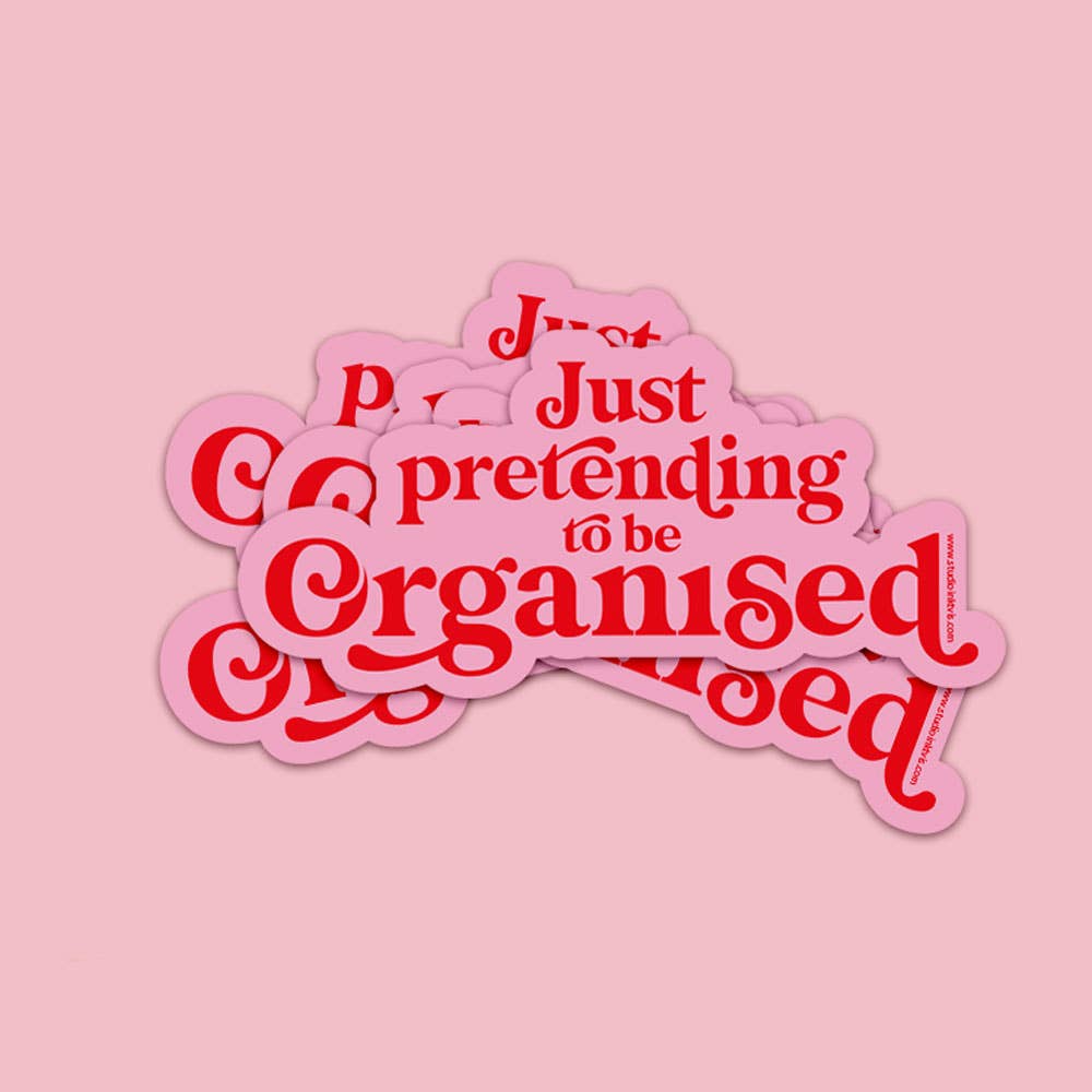 Vinyl Sticker Just Pretending to Be Organized