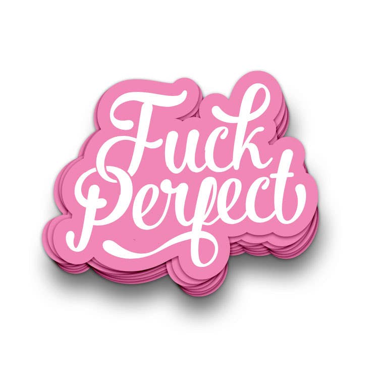 Vinyl Sticker Fuck Perfect