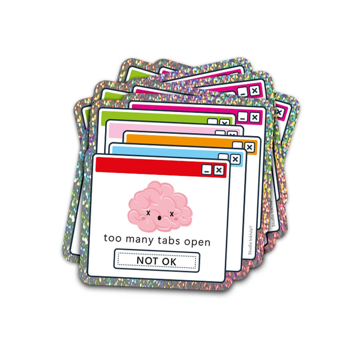 Glitter Sticker Too Many Tabs Open